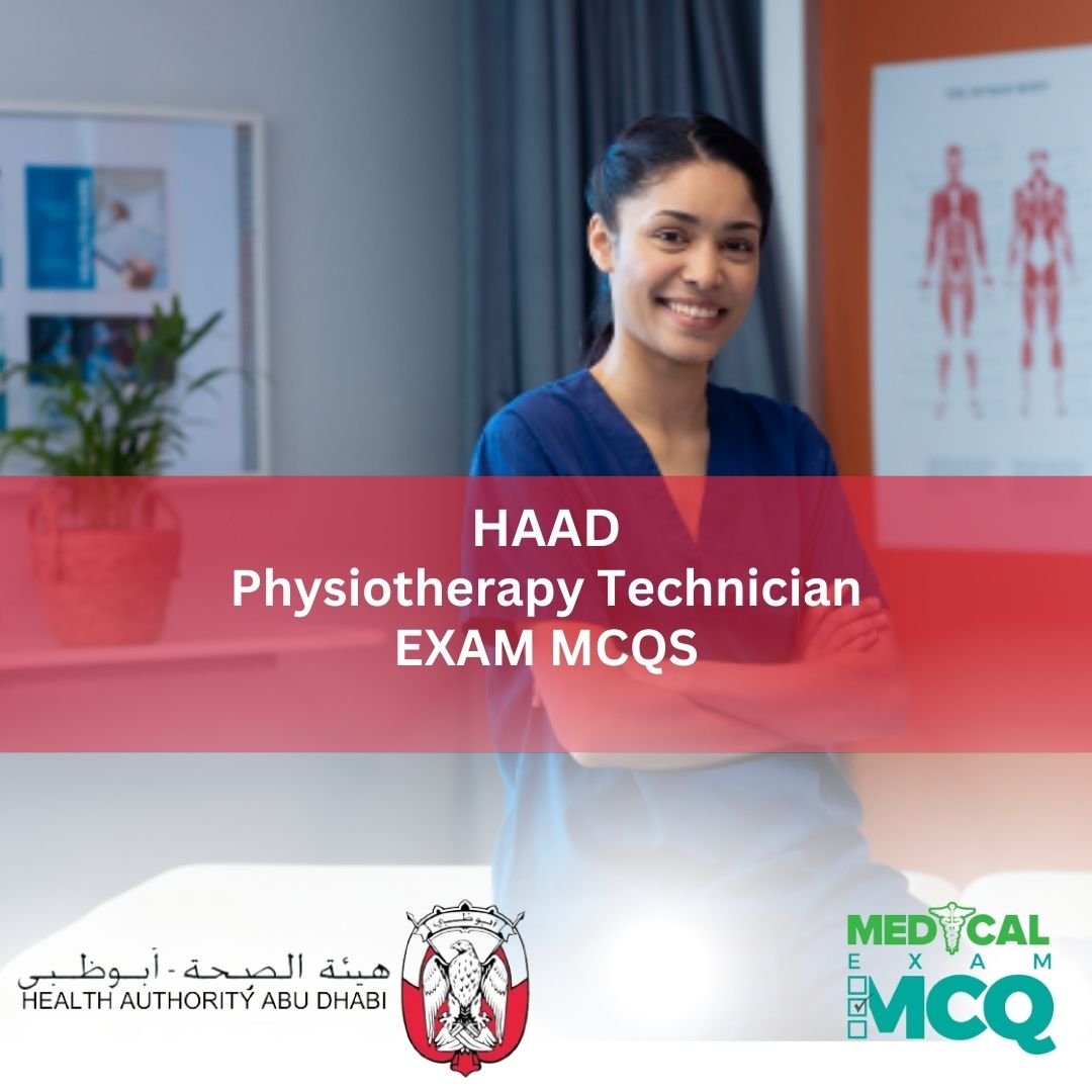 HAAD Physiotherapy Technician Exam MCQs