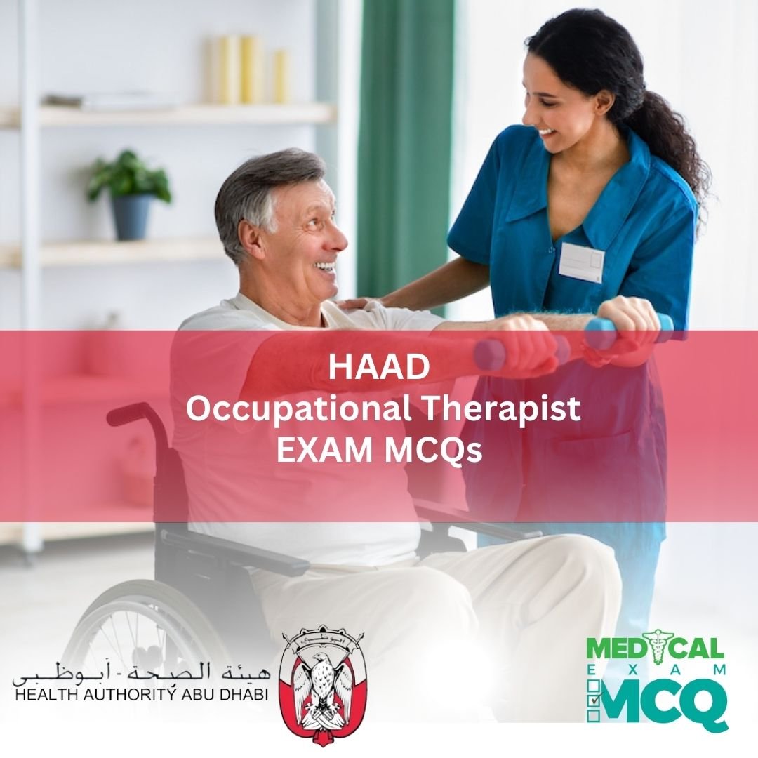HAAD Occupational Therapist Exam MCQs
