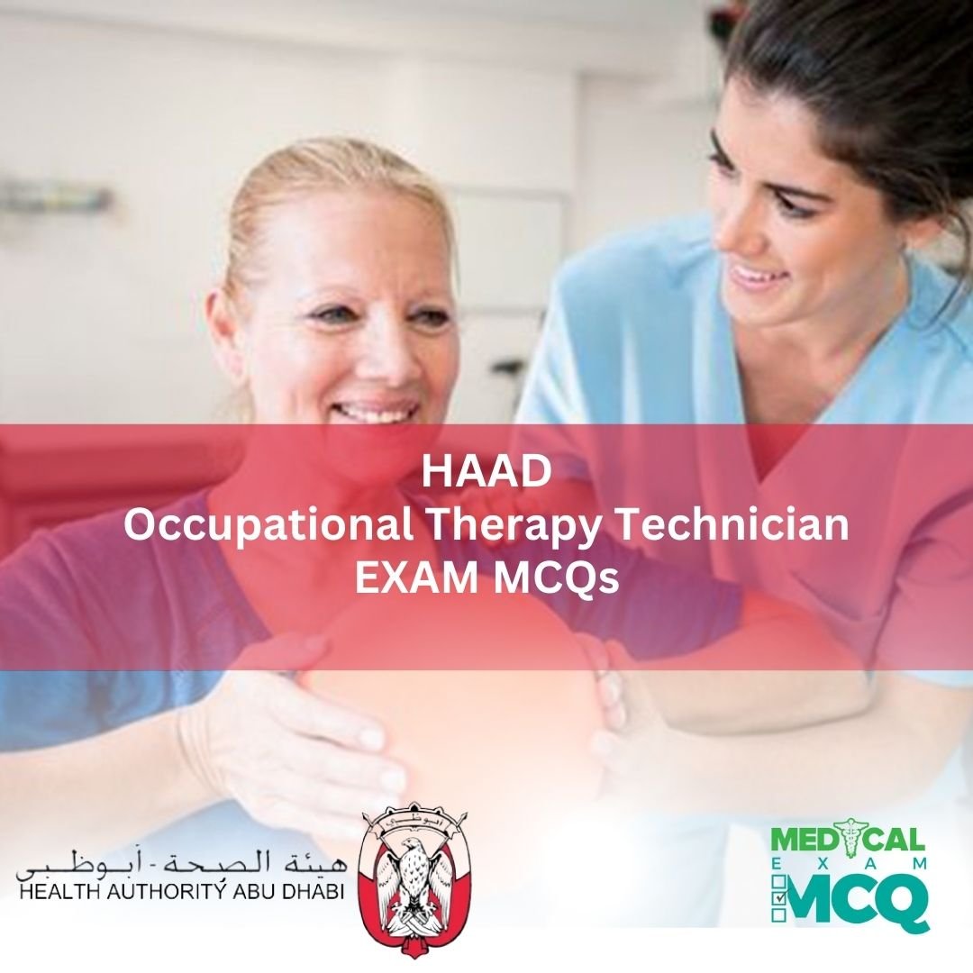 HAAD Occupational Therapy Technician Exam MCQs