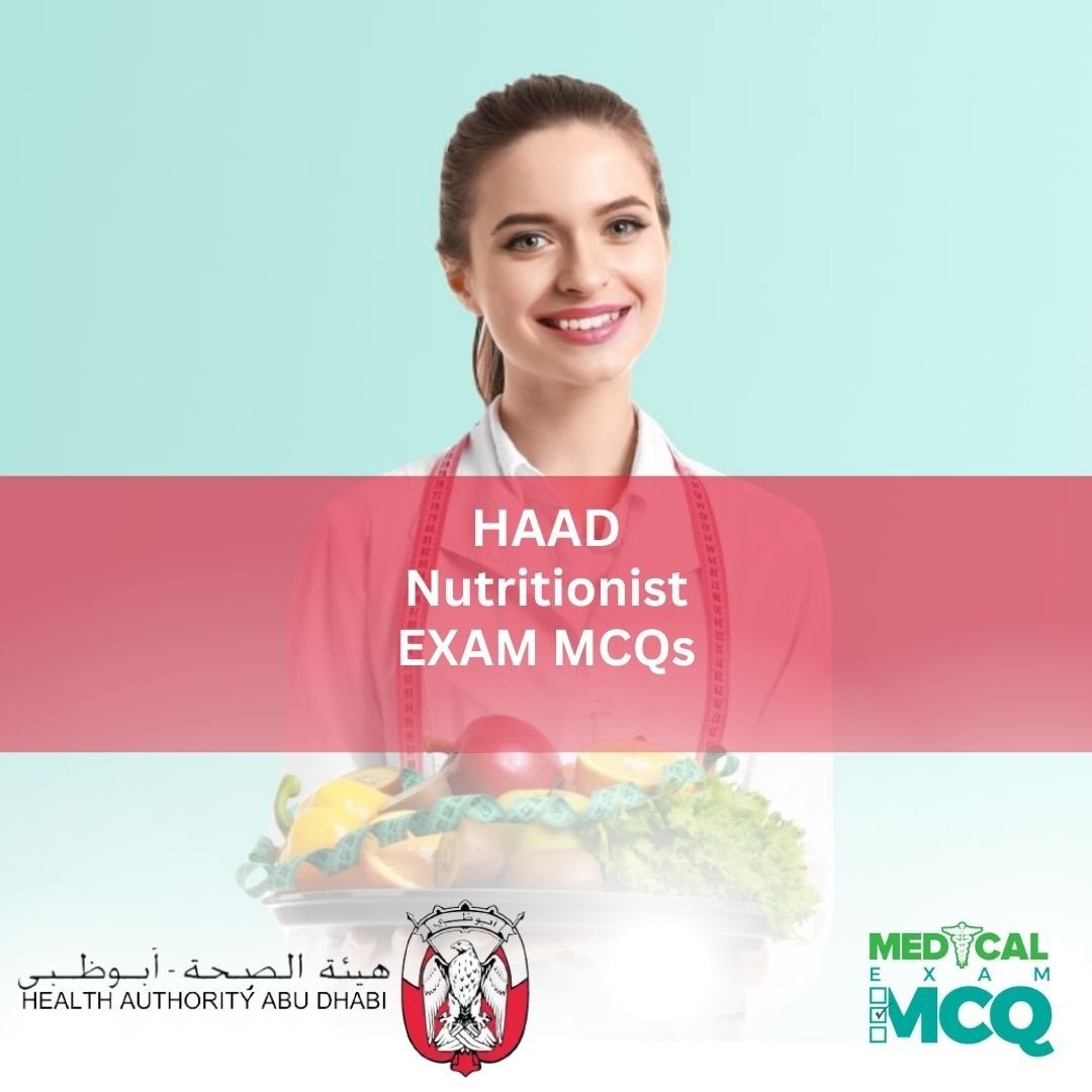 HAAD Nutritionist Exam MCQs