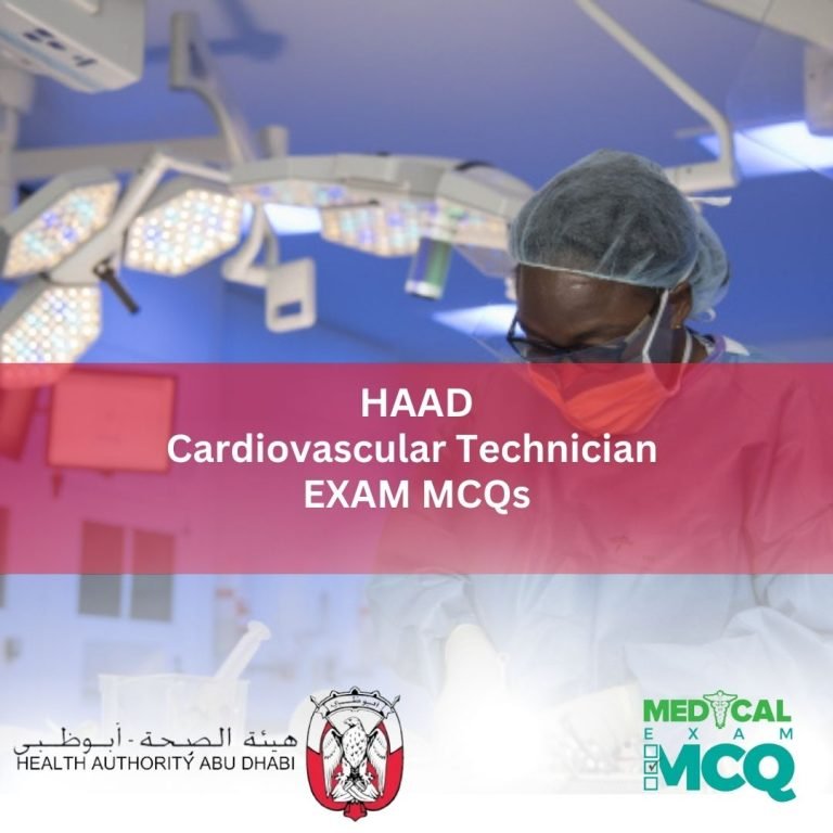 HAAD Cardiovascular Technician Exam MCQs