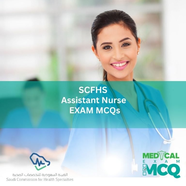 SCFHS Assistant Nurse Exam MCQs