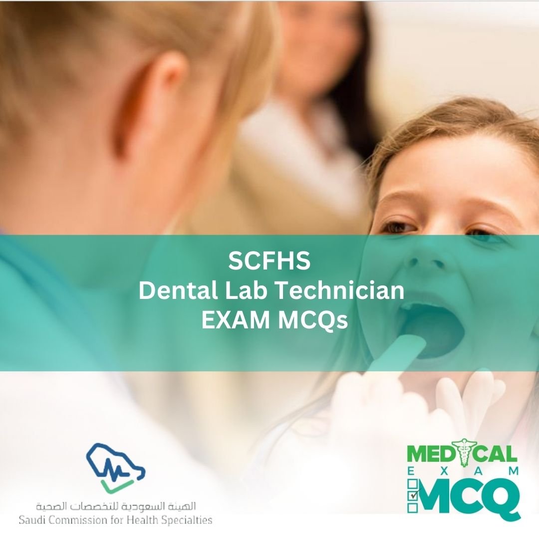 SCFHS Dental Lab Technician Exam MCQs
