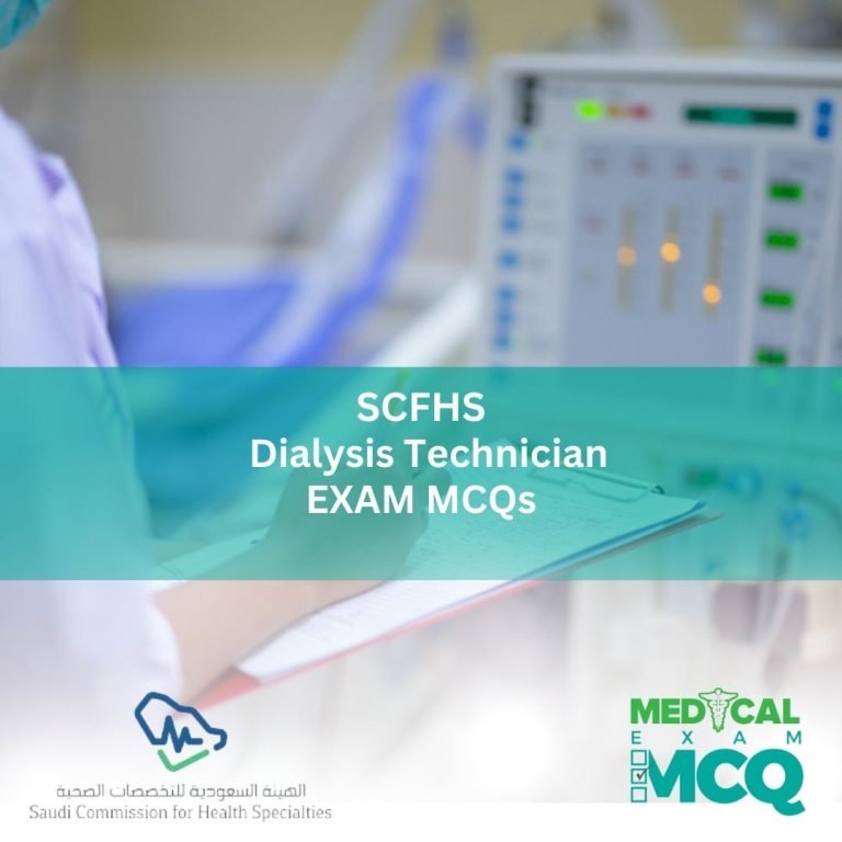 SCFHS Dialysis Technician Exam MCQs