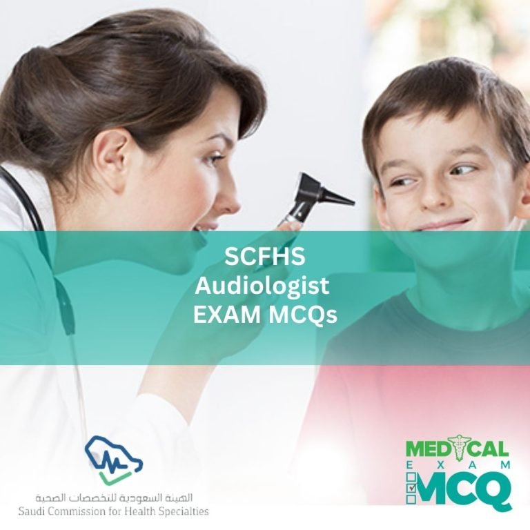 SCFHS Audiologists Exam MCQs