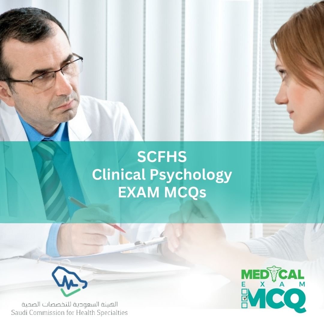 SCFHS Clinical Psychology Exam MCQs