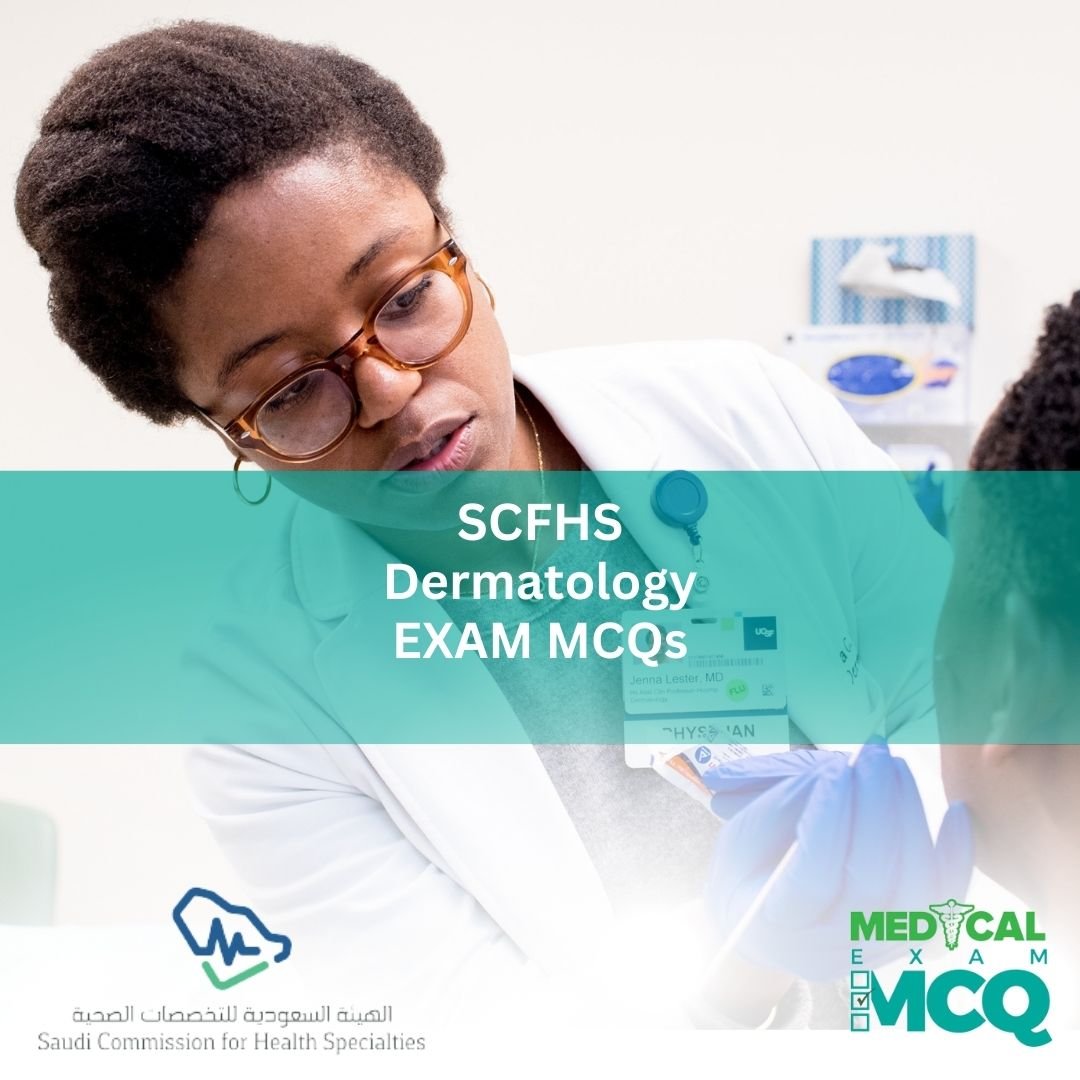 SCFHS Dermatology Exam MCQs