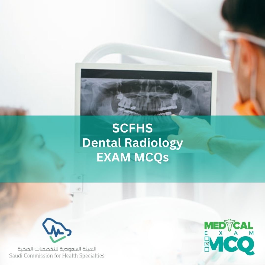 SCFHS Dental Radiology Exam MCQs