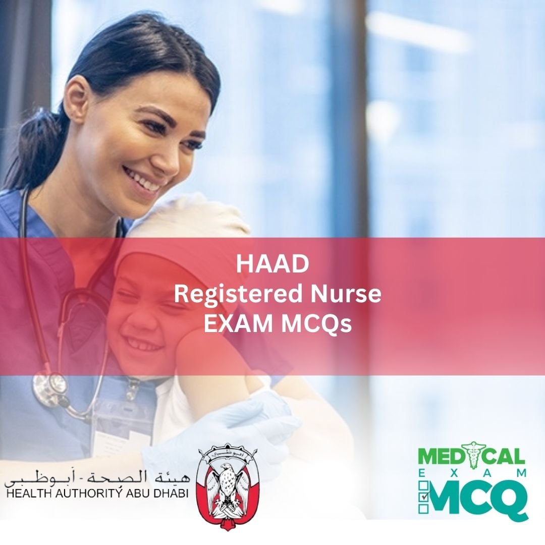 HAAD Registered Nurse Exam MCQs