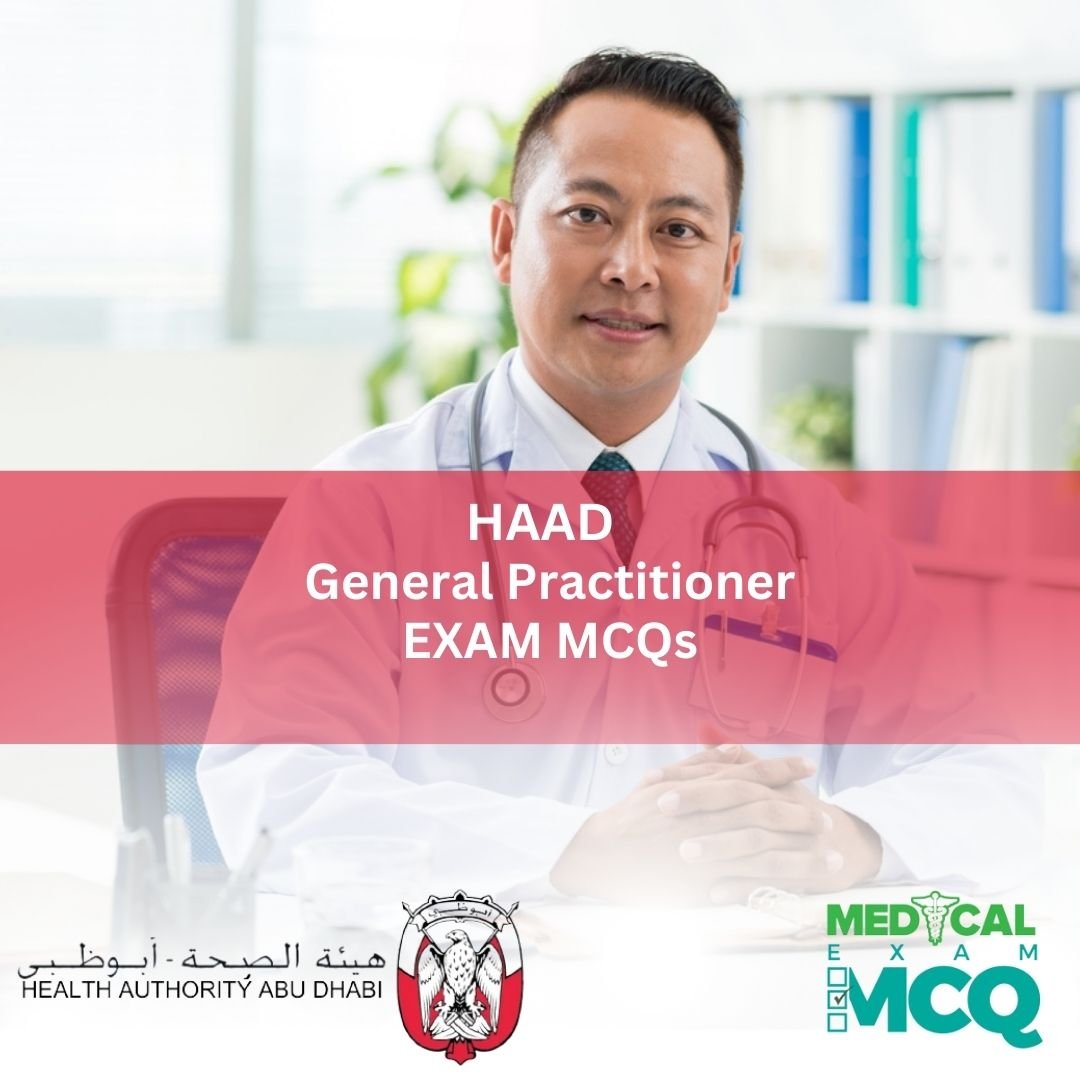 HAAD General Practitioner Exam MCQs