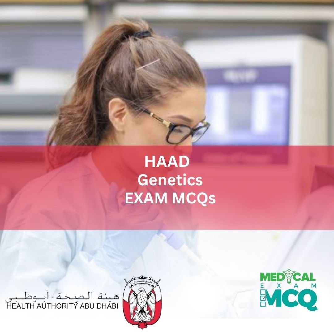 HAAD Genetics Exam MCQs