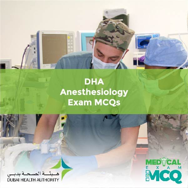 DHA Anesthesiology Exam MCQs