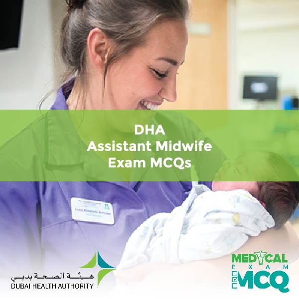 DHA Assistant Midwife Exam MCQs
