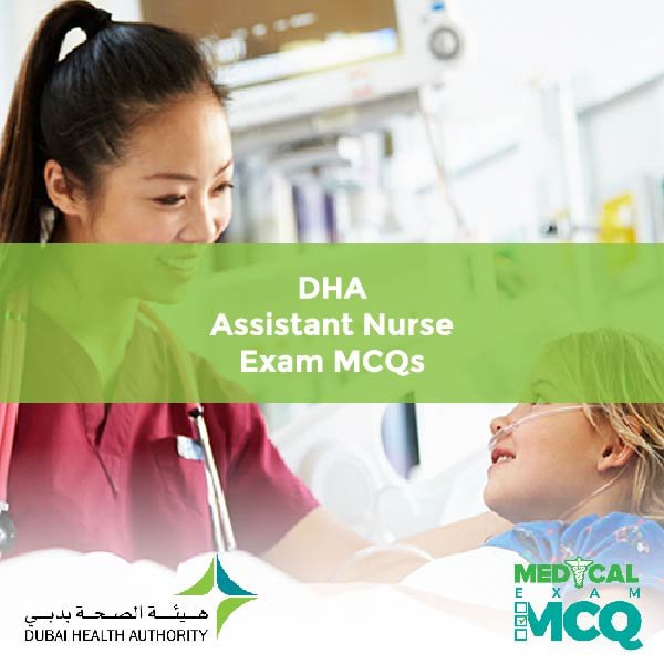 DHA Assistant Nurse Exam MCQs