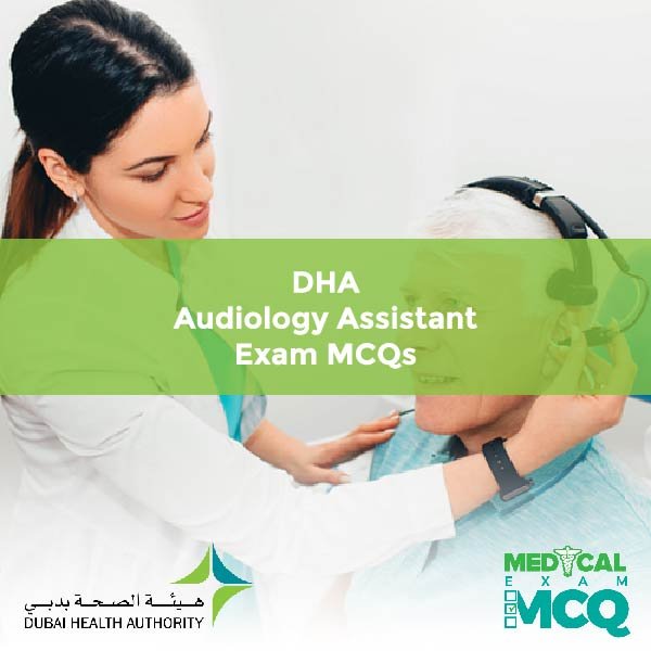 DHA Audiology Assistant Exam MCQs