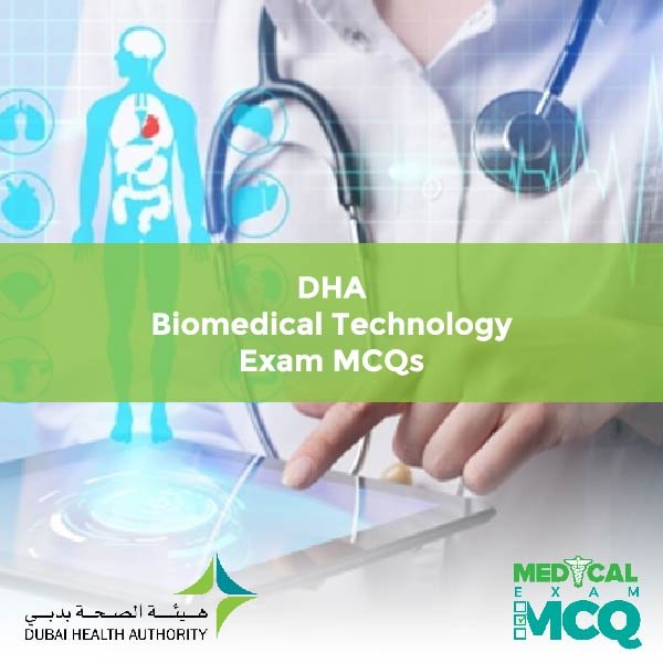 DHA Biomedical Technology Exam MCQs