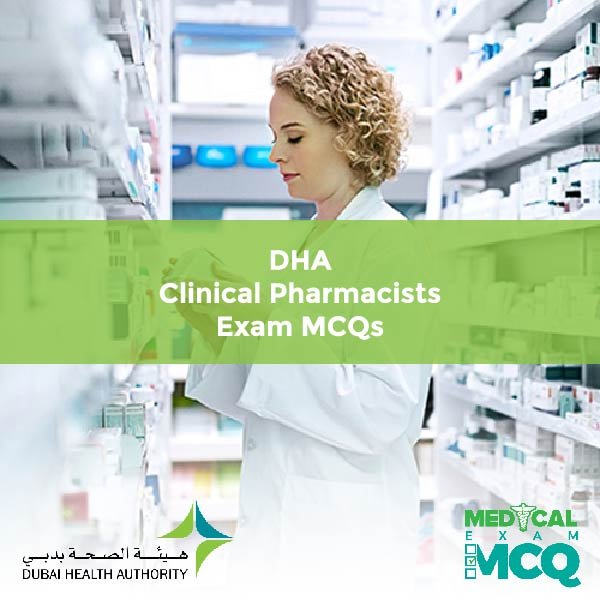 DHA Clinical Pharmacists Exam MCQs