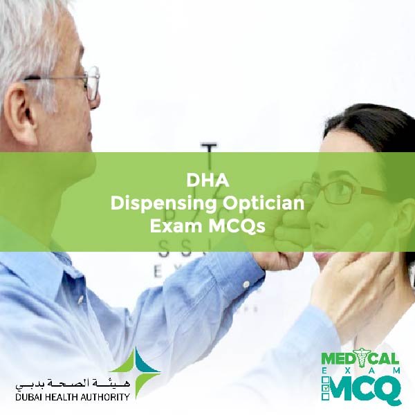 DHA Dispensing Optician Exam MCQs