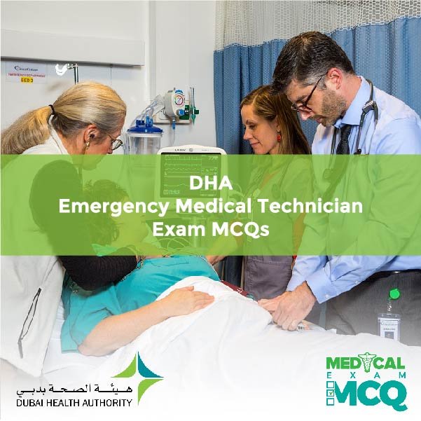 DHA Emergency Medical Technician Exam MCQs