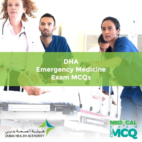 DHA Emergency Medicine Exam MCQs