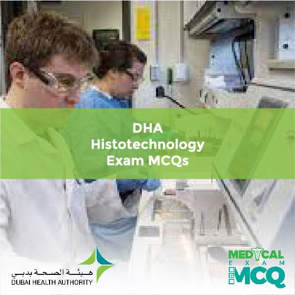 DHA Histotechnology Exam MCQs