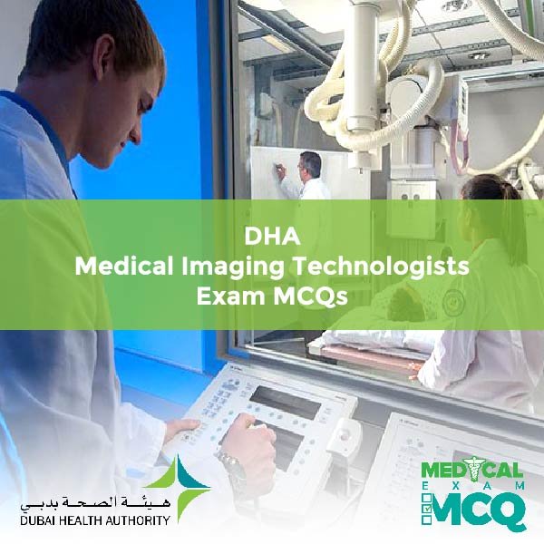 DHA Medical Imaging Technologists Exam MCQs
