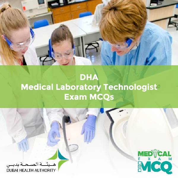 DHA Medical Laboratory Technologist Exam MCQs