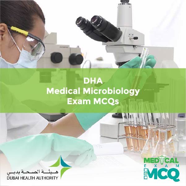DHA Medical Microbiology Exam MCQs