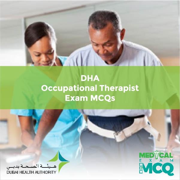 DHA Occupational Therapist Exam MCQs