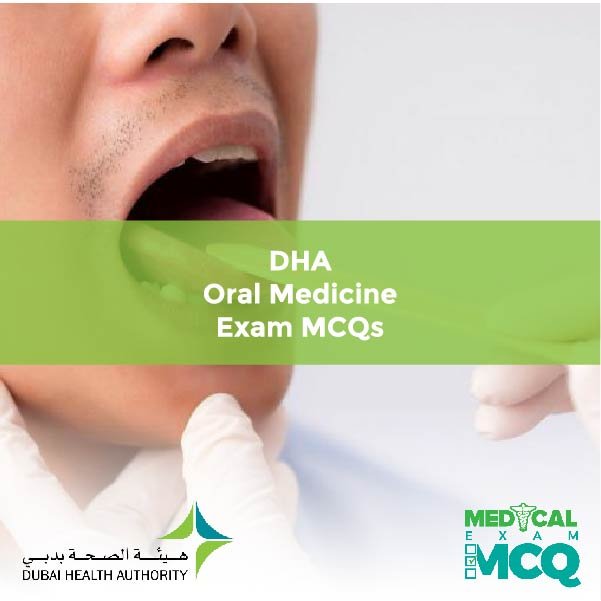 DHA Oral Medicine Exam MCQs