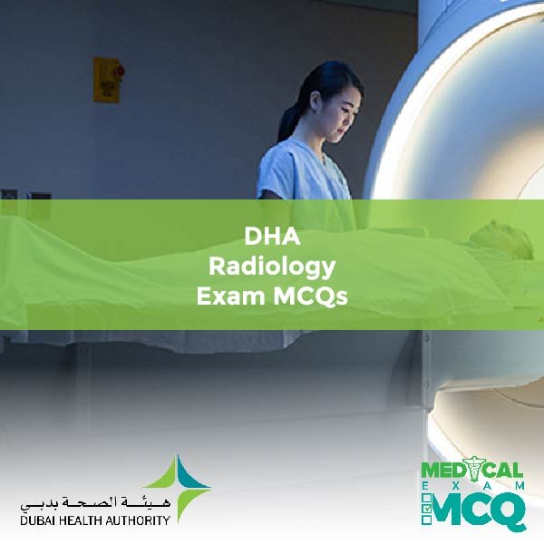 DHA Radiology Exam MCQs