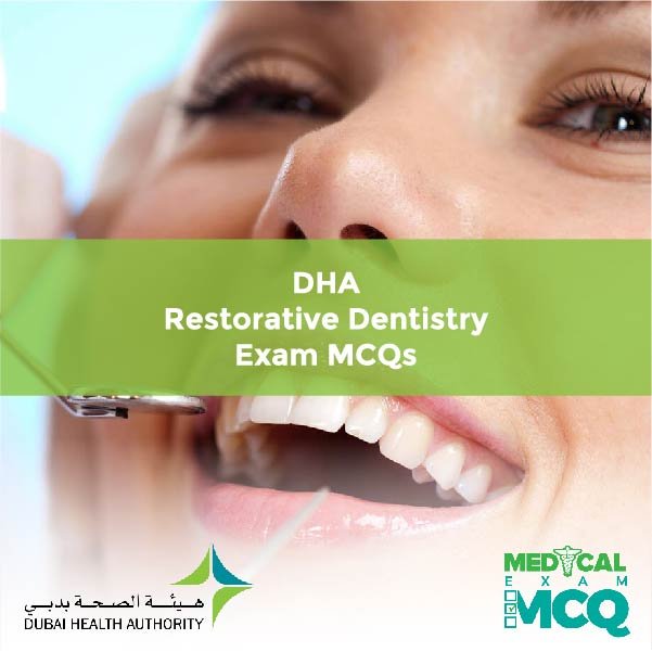 DHA Restorative Dentistry Exam MCQs