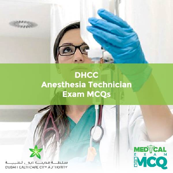 DHCC Anesthesia Technician Exam MCQs