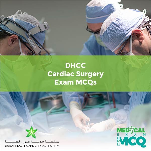 DHCC Cardiac Surgery Exam MCQs