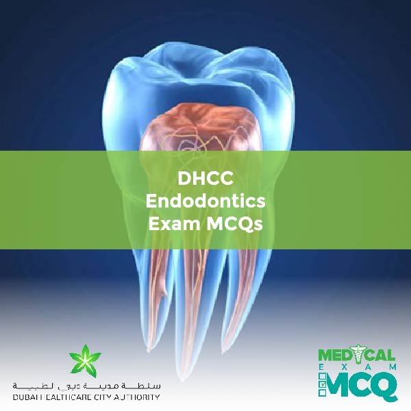 DHCC Endodontics Exam MCQs