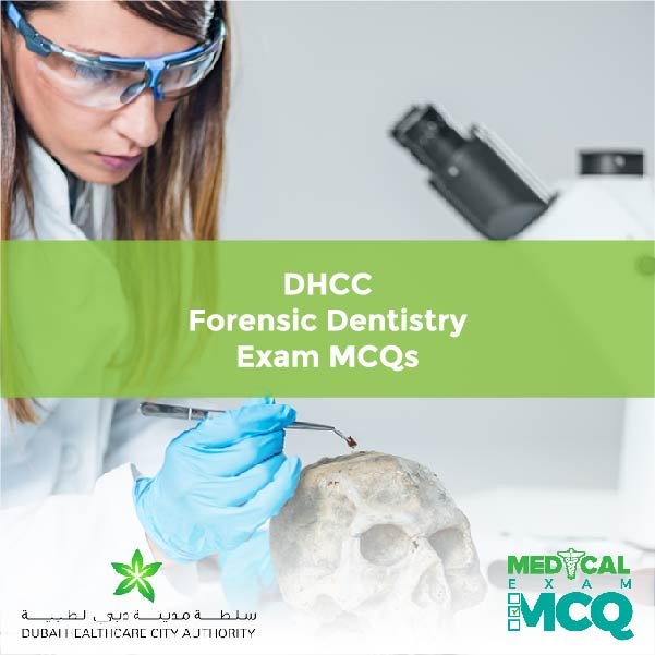 DHCC Forensic Dentistry Exam MCQs
