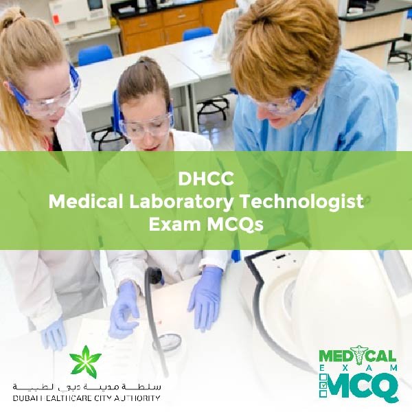 DHCC Medical Laboratory Technologist Exam MCQs