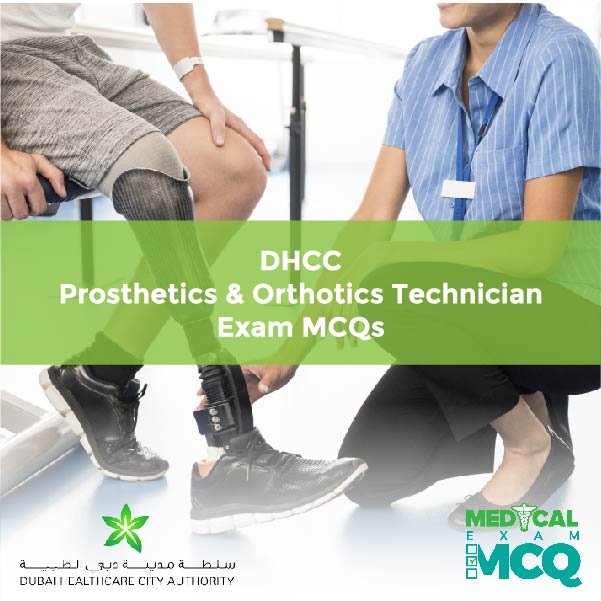 DHCC Prosthetics & Orthotics Technician Exam MCQs
