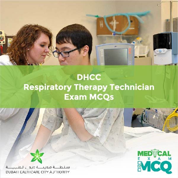 DHCC Respiratory Therapy Technician Exam MCQs