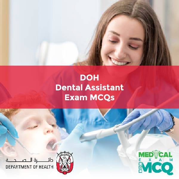 DOH Dental Assistant Exam MCQs