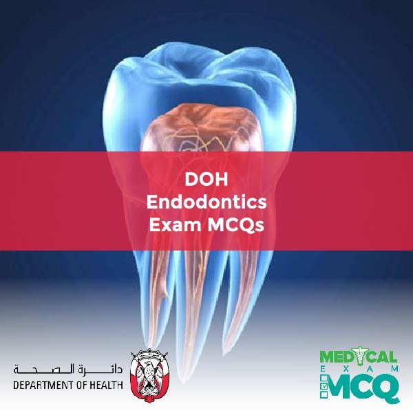 DOH Endodontics Exam MCQs