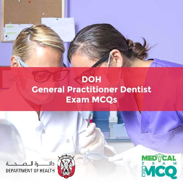 DOH General Practitioner Dentist Exam MCQs