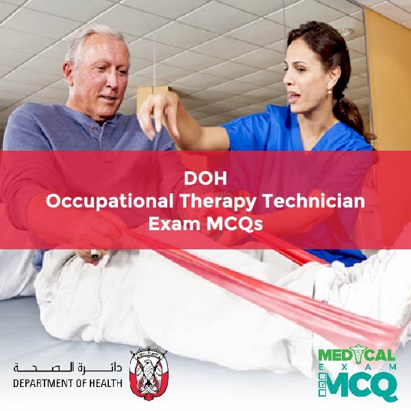 DOH Occupational Therapy Technician Exam MCQs