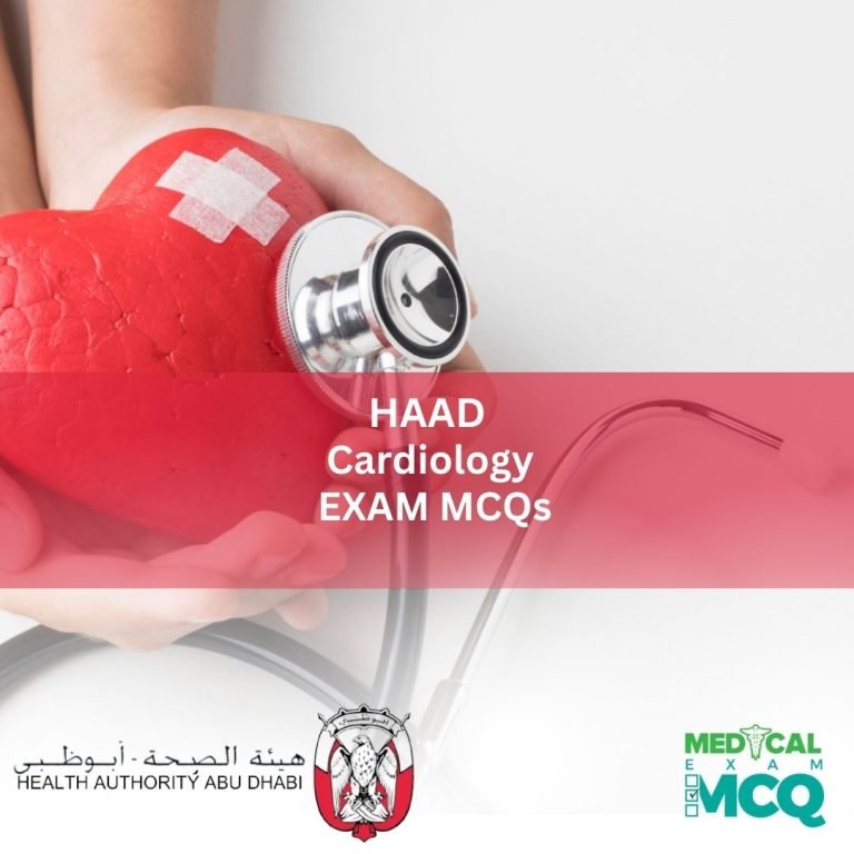 HAAD Cardiology Exam MCQs