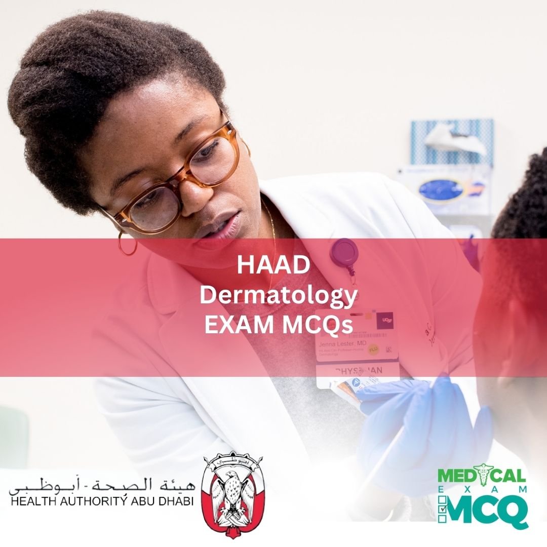 HAAD Dermatology Exam MCQs