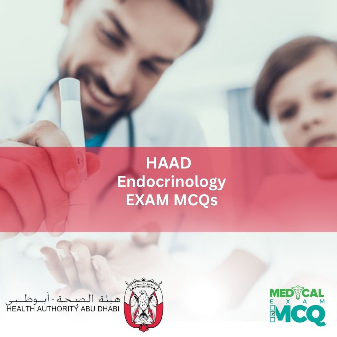 HAAD Endocrinology Exam MCQs