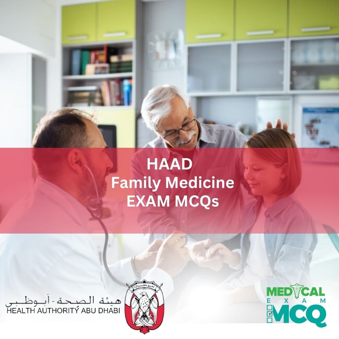 HAAD Family Medicine Exam MCQs