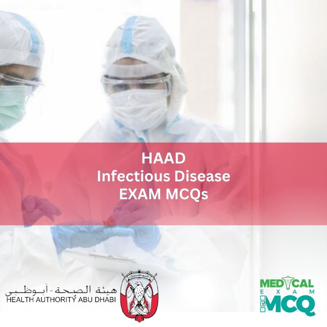 HAAD Infectious Disease Exam MCQs