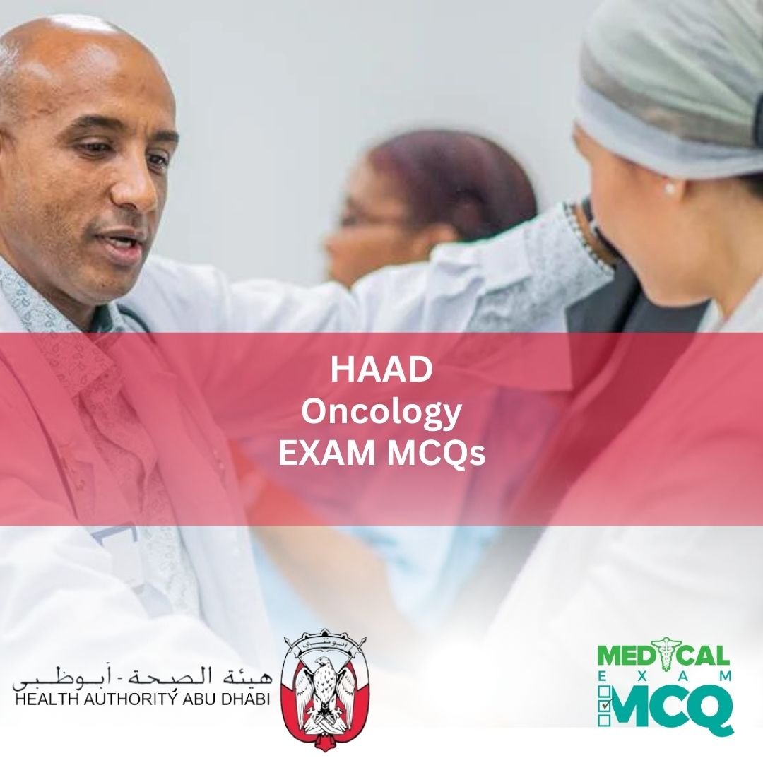 HAAD Oncology Exam MCQs