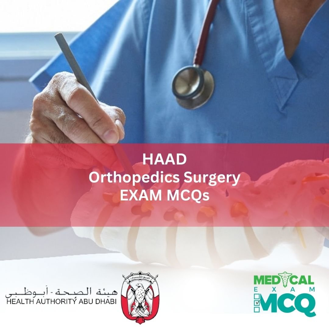 HAAD Orthopedics Surgery Exam MCQs